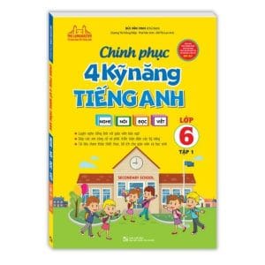 Tập Vở Ghi Chú & Chinh Phục 4 Kỹ Năng Tiếng Anh Lớp 6 (Tập 1) – Sổ Tay Luyện Nghe, Nói, Đọc, Viết Toàn Diện