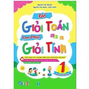 Tập Vở Ghi Chú Luyện Tính Toán Lớp 1 – Sách "Để Giỏi Toán Con Phải Giỏi Tính"